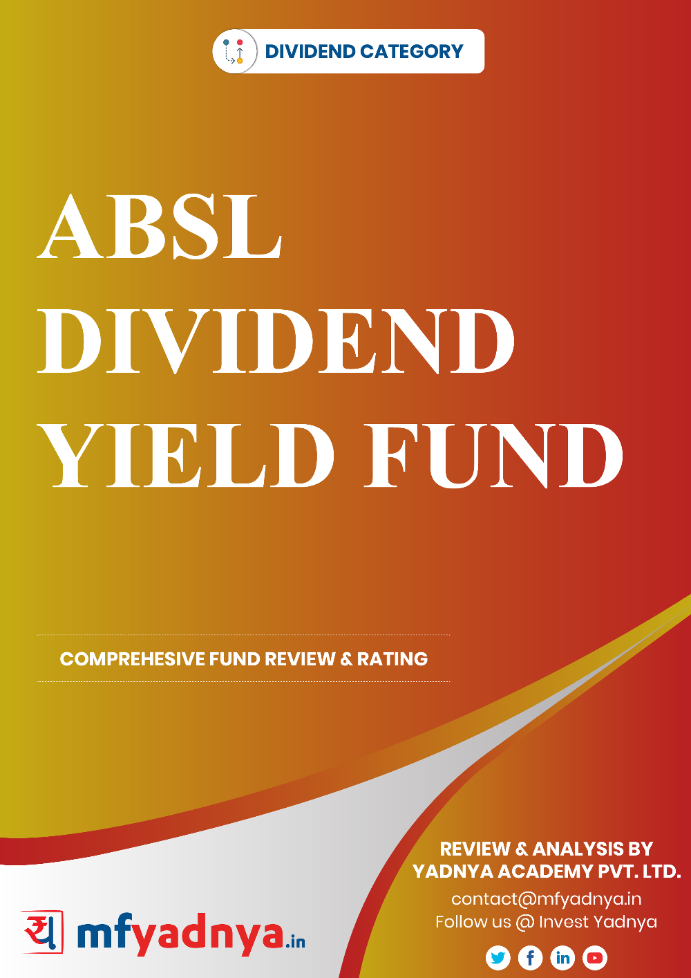 Learn in detail about ABSL Dividend Yield Fund in this eBook from Investyadna. Find information about the Market Cap Allocation - Last 10-year trends, Asset Under Management, Sector Allocation, etc. ✔ Mutual Fund Analysis ✔ Multicap Fund Analysis ✔ Latest Reviews.	